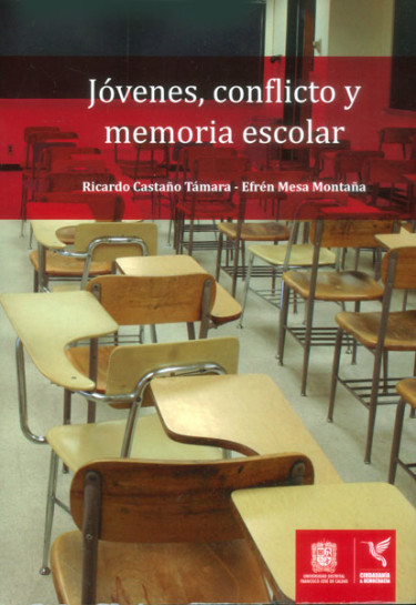 Jóvenes, conflicto y memoria escolar