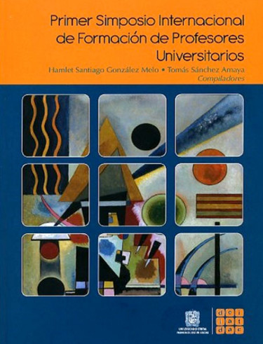 Primer simposio internacional de formación de profesores universitarios