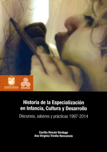 Historia de la Especialización en Infancia,Cultura y Desarrollo