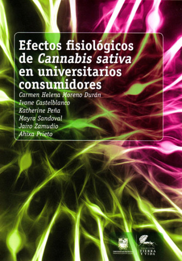 Efectos fisiológicos de Cannabis sativa en universitarios consumidores