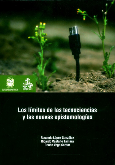 Los límites de las tecnociencias y las nuevas epistemologías