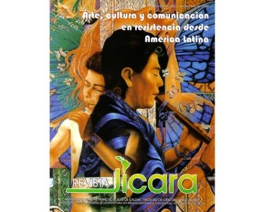 Arte, cultura y comunicación en resistencia desde América Latina (Incluye CD). Revista Jícara No. 05