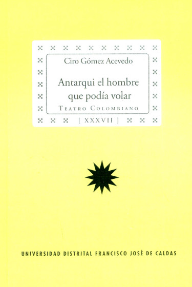 Antarqui el hombre que podía volar