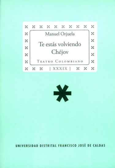 Te estás volviendo Chéjov