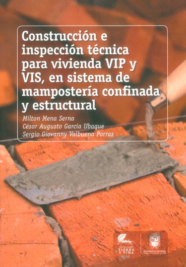 Construcción e inspección técnica para vivienda VIP y VIS, en sistema de mampostería  confinada y estructural