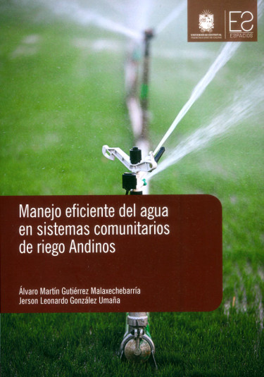 Manejo eficiente del agua en sistemas comunitarios de riego Andinos