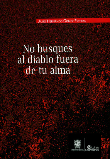 No busques al diablo fuera de tu alma