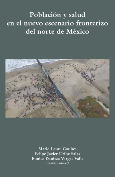 Población y salud en el nuevo escenario fronterizo del norte México