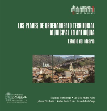 Los planes de ordenamiento territorial municipal de Antioquia