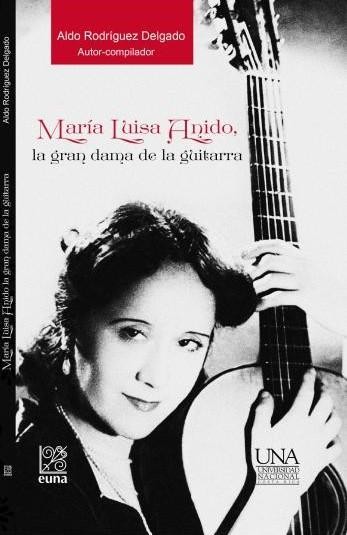 María Luisa Anido, La gran dama de la guitarra
