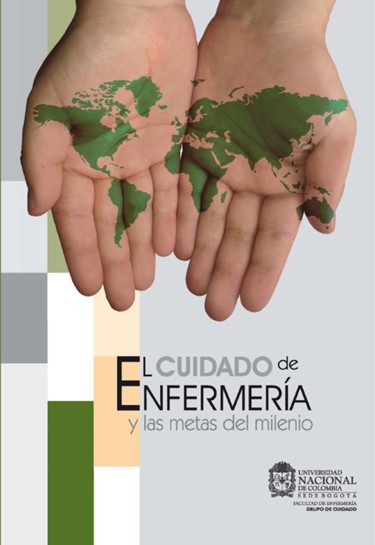 El Cuidado de Enfermería y las metas del milenio
