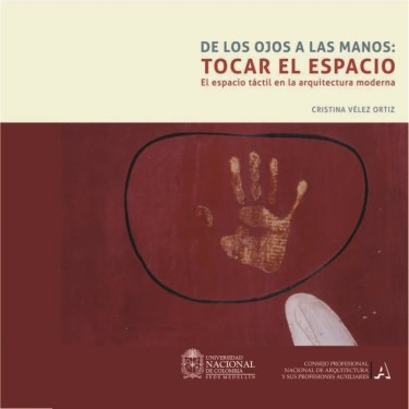 De los ojos a las manos: tocar el espacio