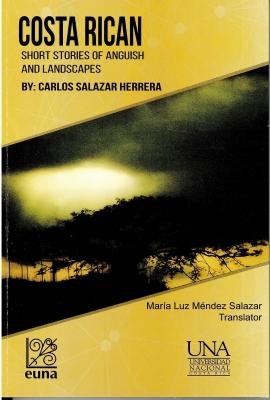 Costa Rican Short Stories of Anguish and Landscapes