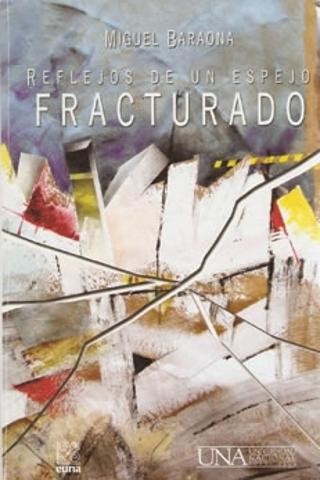 Reflejos de un espejo fracturado