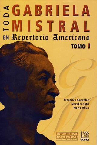 Toda Gabriela Mistral en Repertorio Americano (Tomo I y II)