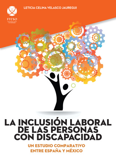La inclusión laboral de las personas con discapacidad. Un estudio comparativo entre España y México