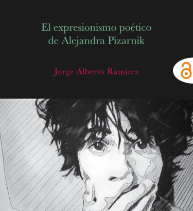 El expresionismo poético de Alejandra Pizarnik