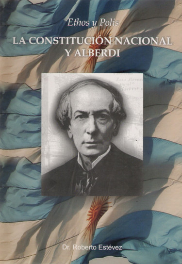 La Constitución Nacional y Alberdi