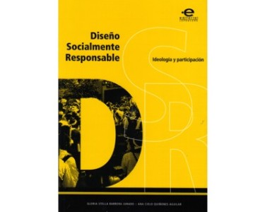 Diseño socialmente responsable. Ideología y participación