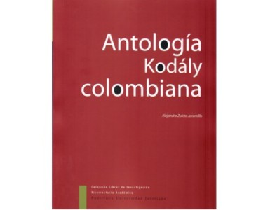 Antología Kodály colombiana