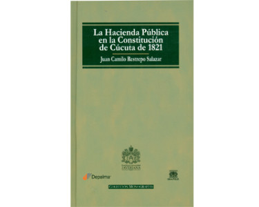 La hacienda pública en la Constitución de Cúcuta de 1821