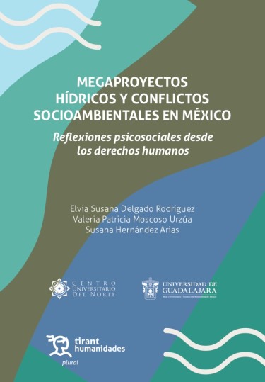 Megaproyectos hídricos y conflictos socioambientales en México
