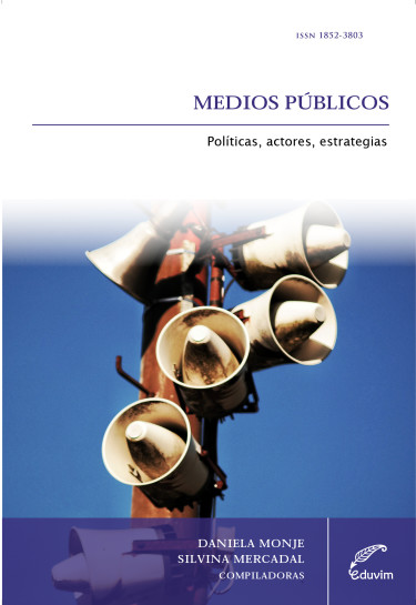 Medios públicos: políticas, actores, estrategias