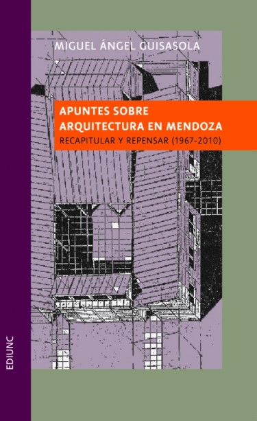 Apuntes sobre arquitectura en Mendoza