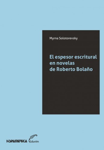 Espesor escritural en novelas de Roberto Bolaño