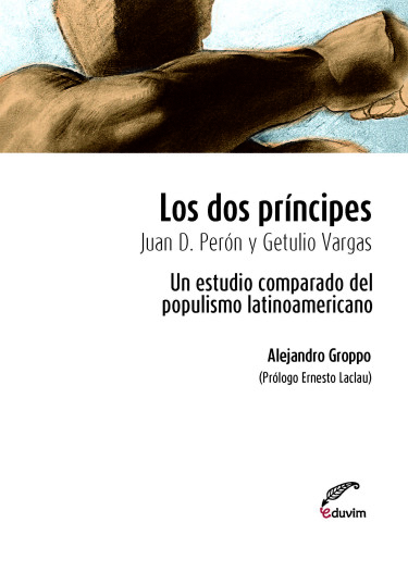 Los dos príncipes. Juan D. Perón y Getulio Vargas
