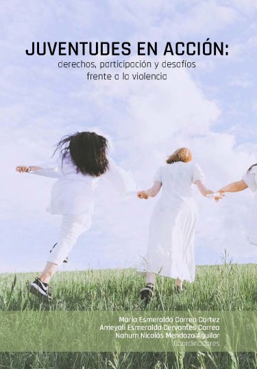 Juventudes en acción: derechos, participación y desafíos frente a la violencia