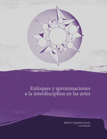 Enfoques y aproximaciones a la interdisciplina en las artes