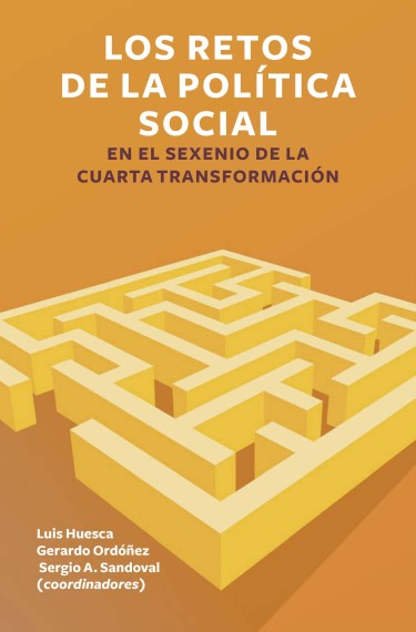 Los retos de la política social en el sexenio de la Cuarta Transformación