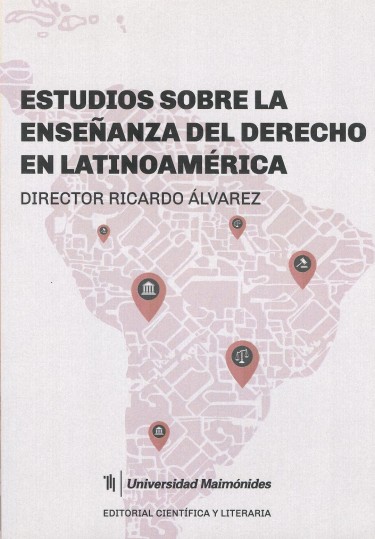 Estudios sobre la enseñanza del Derecho en Latinoamérica