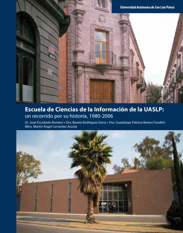 Escuela de Ciencias de la Información de la Universidad Autónoma de San Luis Potosí