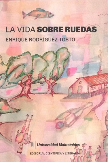 La vida sobre ruedas