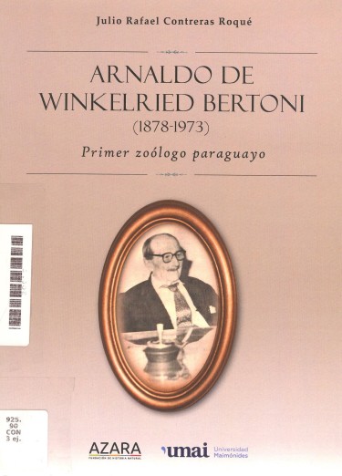 Arnaldo de Winkelried Bertoni (1878-1973)