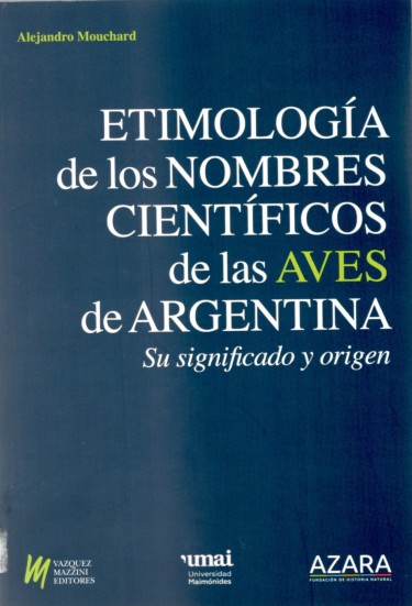 Etimología de los nombres científicos de las aves argentinas