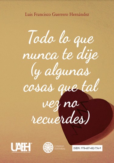 Todo lo que nunca te dije (y algunas cosas que tal vez no recuerdes)