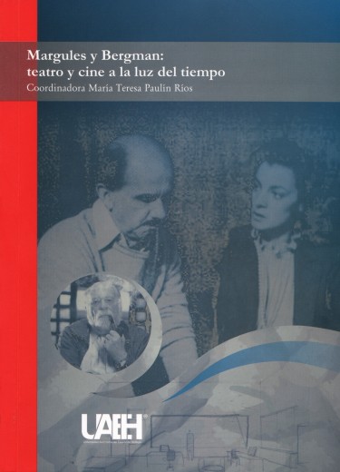 Margules y Bergman: teatro y cine a la luz de tiempo