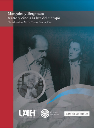 Margules y Bergman: teatro y cine a la luz del tiempo