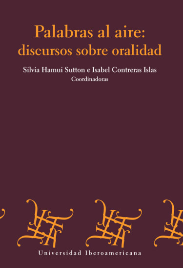 Palabras al aire: discursos sobre oralidad