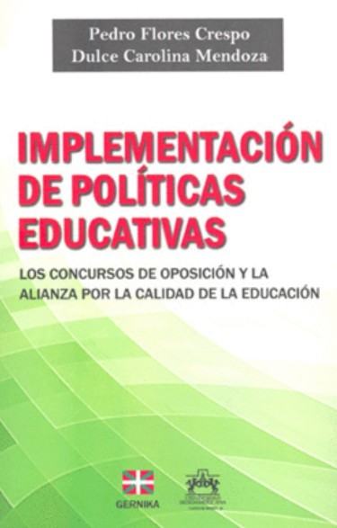 Implementación de políticas educativas. Los concursos de oposición y la alianza por la calidad de la educación.