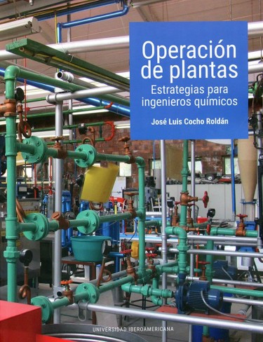 Operación de plantas. Estrategias para ingenieros químicos