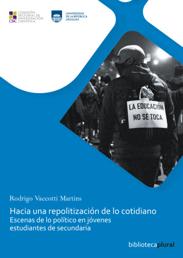 Hacia una repolitización de lo cotidiano