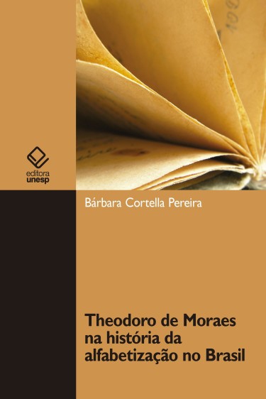 Theodoro de Moraes na história da alfabetização no Brasil
