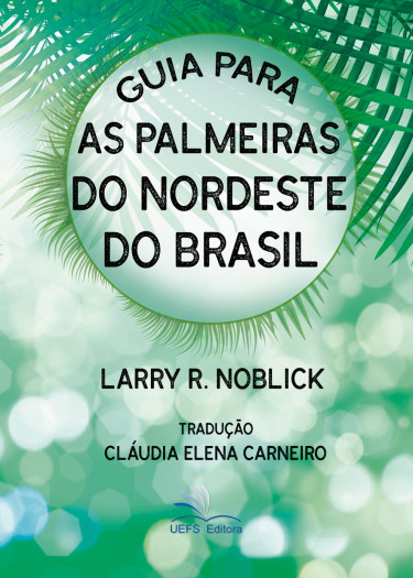 Guia para as palmeiras do nordeste do Brasil