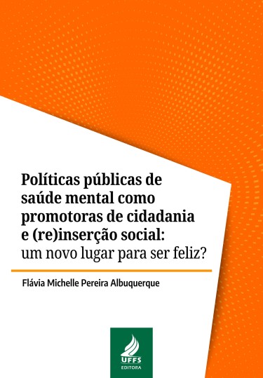 Políticas públicas de saúde mental como promotoras de cidadania e (re)inserção social