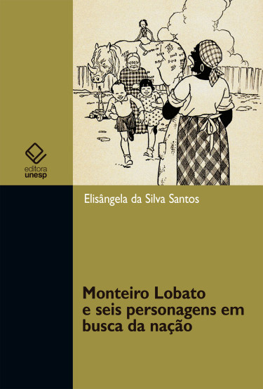 Monteiro Lobato e seis personagens em busca da nação