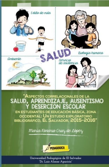 Aspectos correlacionales de la salud, aprendizaje, ausentismo y deserción escolar slv en estudiantes de educación básica, zona occidental